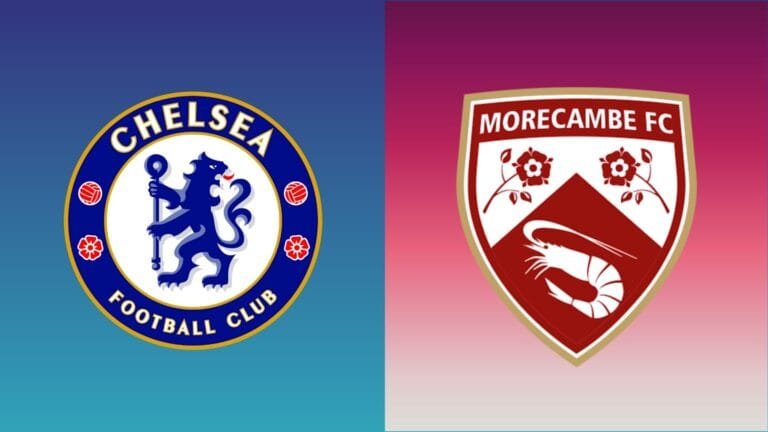 Chelsea vs Morecambe: Preview, predictions and lineups